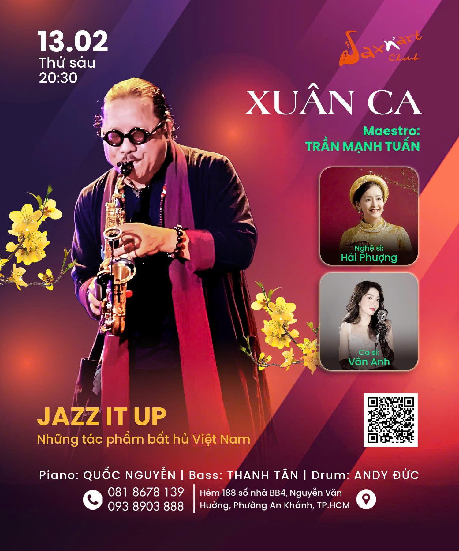 🎶 𝐗𝐔𝐀̂𝐍 𝐂𝐀 | 𝐒𝐚𝐱𝐍’𝐀𝐫𝐭 𝐂𝐥𝐮𝐛 📅 𝐓𝐡𝐮̛́ 𝐒𝐚́𝐮 𝟏𝟑/𝟎𝟐 | 𝐒𝐡𝐨𝐰𝐭𝐢𝐦𝐞: 𝟗:𝟎𝟎 𝐏𝐌 – 𝟏𝟏:𝟎𝟎 𝐏𝐌