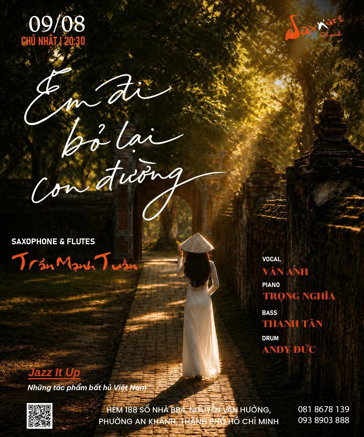 🌙 EM ĐI BỎ LẠI CON ĐƯỜNG | SAXN’ART CLUB  📅Chủ Nhật, 09.08 | Showtime: 9:00 PM – 11:00 PM