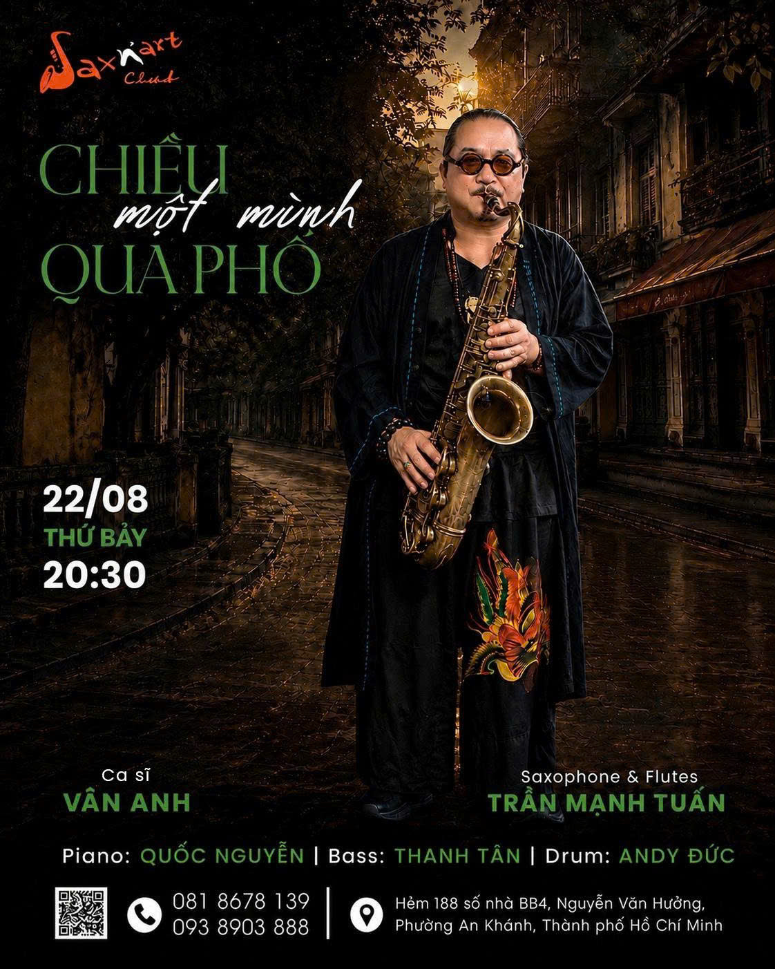 🌙 CHIỀU MỘT MÌNH QUA PHỐ | SAXN’ART CLUB  📅 Thứ Bảy, 22.08 | Showtime: 9:00 PM – 11:00 PM