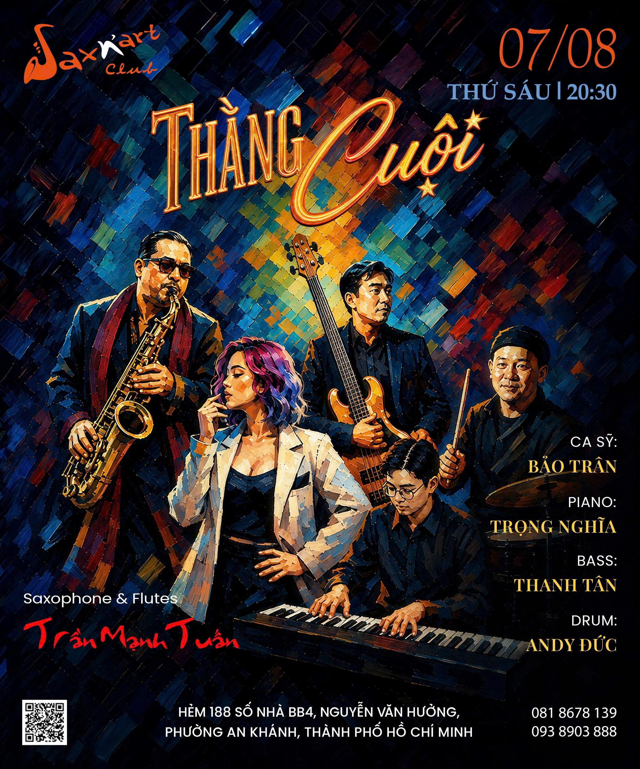 🌙 THẰNG CUỘI | SAXN’ART CLUB  📅 Thứ Sáu, 07.08 | Showtime: 9:00 PM – 11:00 PM